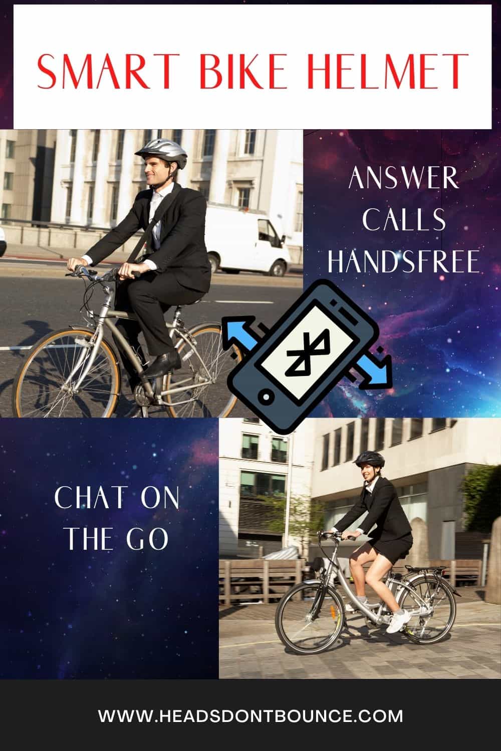 Image of a man riding a Bluetooth bicycle helmet, and an image of a woman wearing a Bluetooth bicycle helmet. The text at the top says, 'Smart Bike Helmet'. Other text says 'Answer Calls Handsfree' and 'Chat On The Go'.