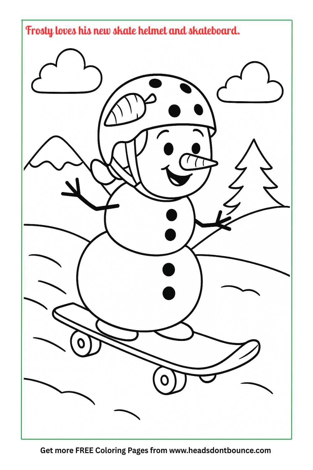 Coloring page: A cartoon snowman with a carrot nose and sticks for arms is riding a skateboard in the snow. He is wearing a skate helmet.