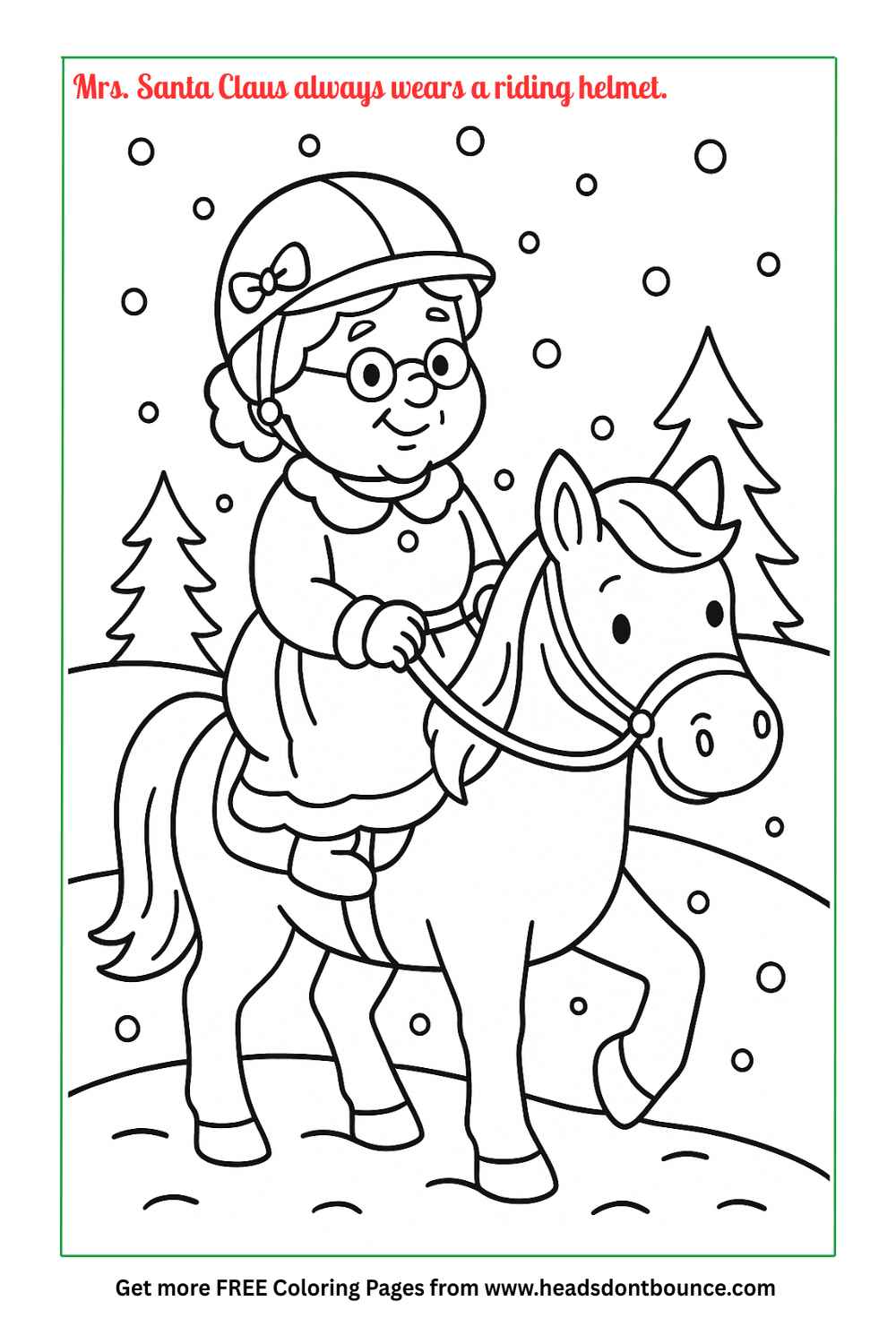 Coloring page: Mrs Santa Claus is riding a small horse in the snow as snow is falling. She is wearing a horse riding helmet. Two pine trees are in the distance.